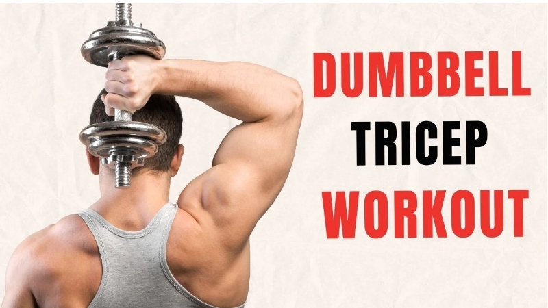 How to Equip the Best Tricep Workout With Dumbbells at Home
