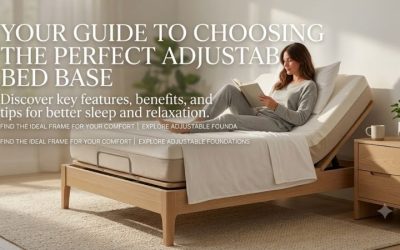 Adjustable Bed Base Buying Guide: How to Choose the Best Fit