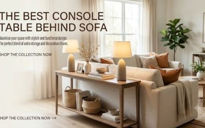 Best Console Table Behind Sofa: Six Smart Picks Compared
