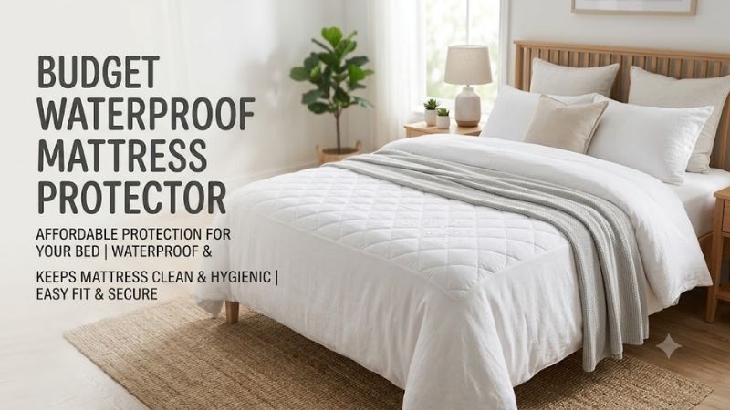 Quick Verdict: Best Budget Waterproof Mattress Protectors