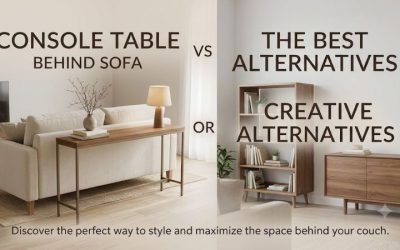 Console Table Behind Sofa vs Alternatives: Best Options