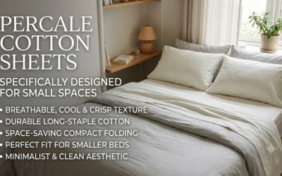 Percale Cotton Sheets for Small Spaces: Complete Buying Guide