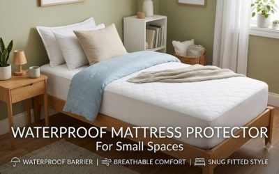 waterproof mattress protector for small spaces